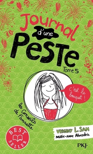 Journal d'une peste Tome 5 - C'est le bouquet !