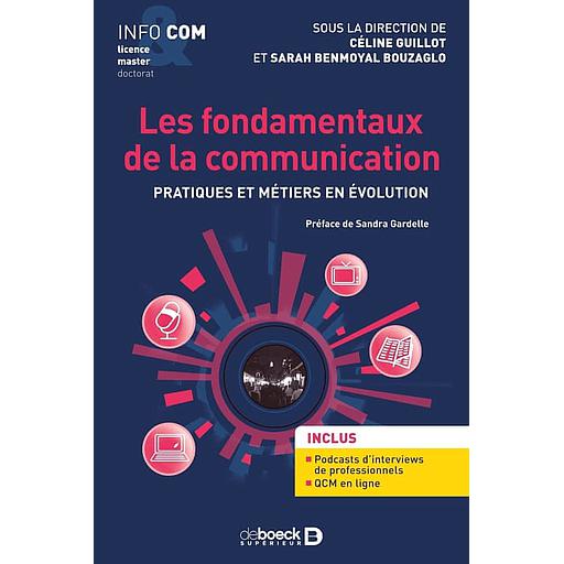 Les fondamentaux de la communication  - Pratiques et métiers en évolution