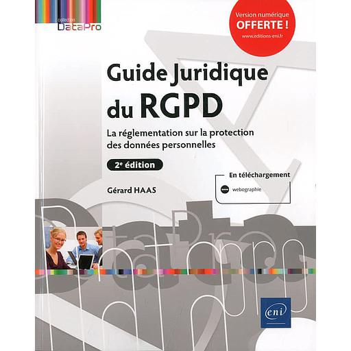 Guide Juridique du RGPD  - La réglementation sur la protection des données personnelles
