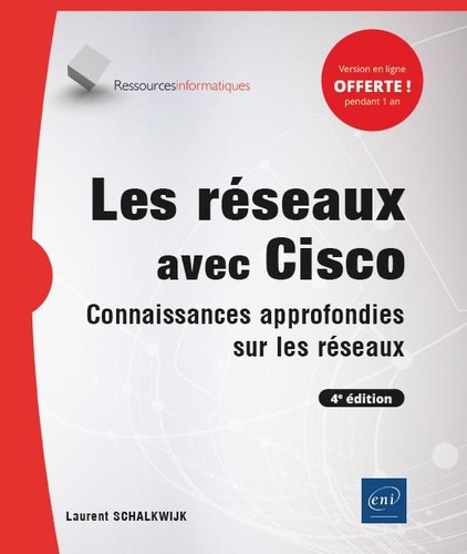 Les réseaux avec Cisco  - Connaissances approfondies sur les réseaux