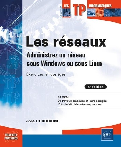 Les réseaux  - Administrez un réseau sous Windows ou sous Linux