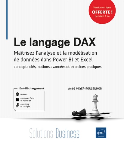Le langage DAX  - Maîtrisez l’analyse et la modélisation de données dans Power BI et Excel : concepts clés, notions avancées et exercices pratiques