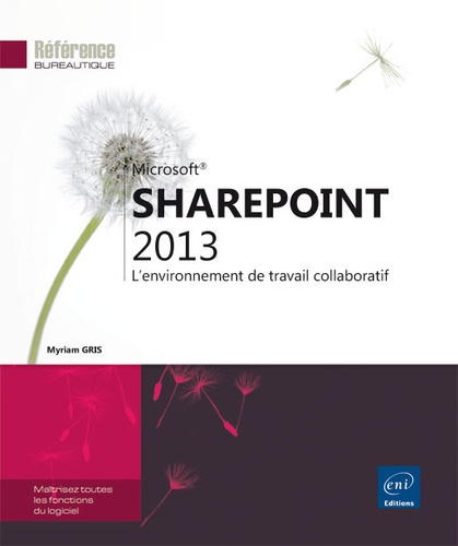SharePoint 2013  - L'environnement de travail collaboratif