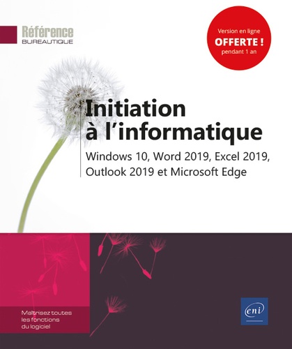 Initiation à l'informatique  - Windows 10, Word 2019, Excel 2019, Outlook 2019 et Microsoft Edge
