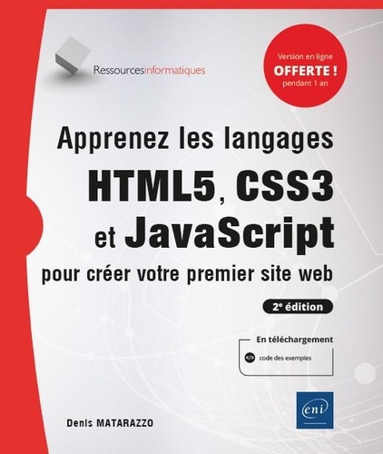 Apprenez les langages HTML5, CSS3 et JavaScript pour créer votre premier site web