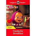 Masha and the Bear: Candy for Breakfast - Ladybird Readers Level 1