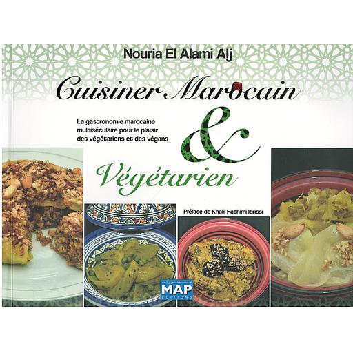 Cuisiner Marocain & Végétarien