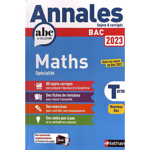 Annales BAC Mathématiques Term Spécialité  - Sujets &amp; corrigés