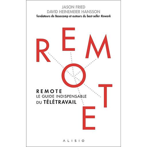 Remote  - Le guide indispensable du télétravail
