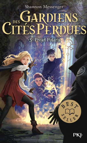 Gardiens des cités perdues Tome 5 - Projet Polaris