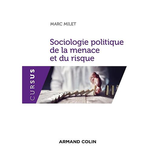 Sociologie politique de la menace et du risque - Campus