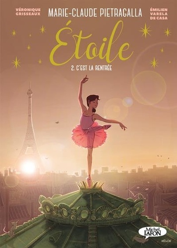 Etoile Tome 2 - C'est la rentrée