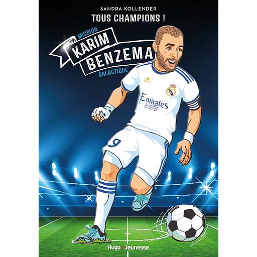 Tous champions ! - Karim Benzema - Mission galactique