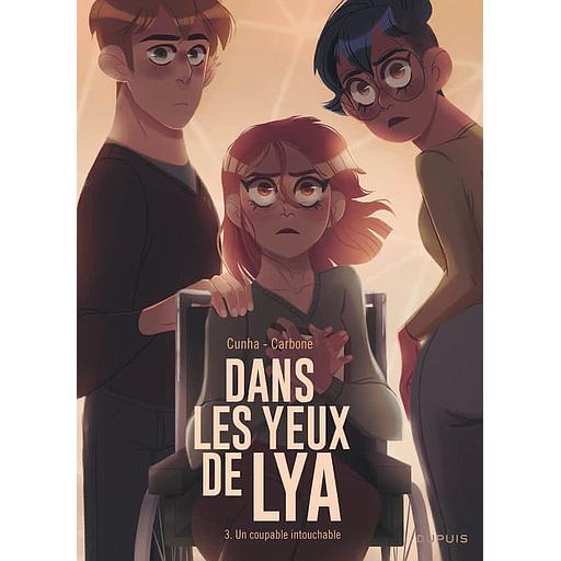 Dans les yeux de Lya Tome 3 - Un coupable intouchable