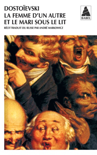 LA FEMME D'UN AUTRE ET LE MARI SOUS LE LIT. Une aventure hors du commun