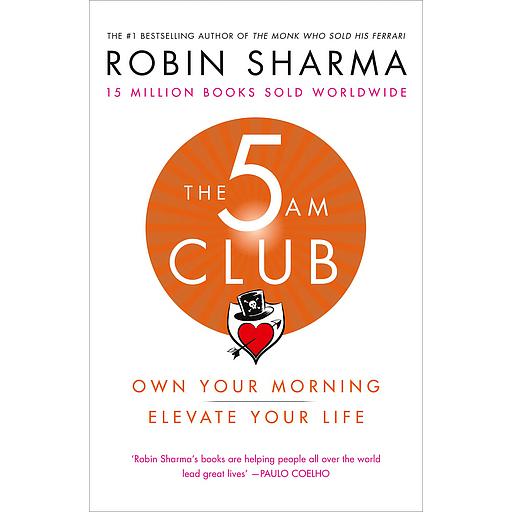 The 5 AM Club  - Own Your Morning. Elevate Your Life.