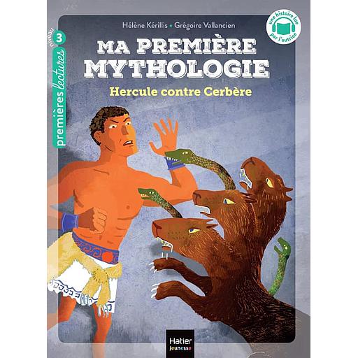 Ma première mythologie Tome 8 - Hercule contre Cerbère