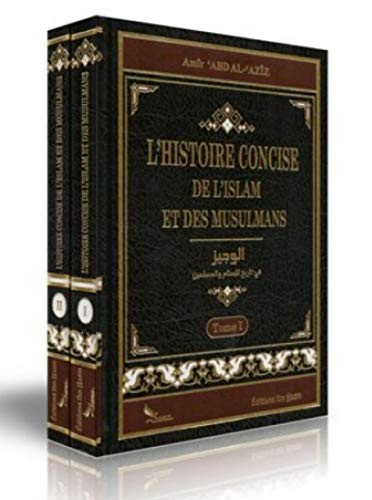 L'Histoire concise de l'Islam et des Musulmans 1/2