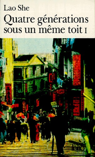 QUATRE GENERATIONS SOUS UN MEME TOIT. Tome 1