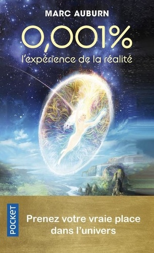 0,001 %  - L'expérience de la réalité