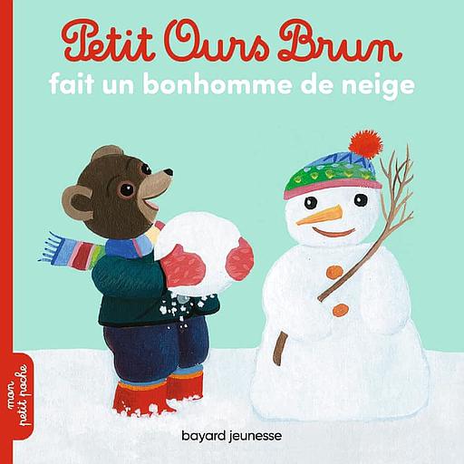 Petit Ours Brun - Petit Ours Brun fait un bonhomme de neige