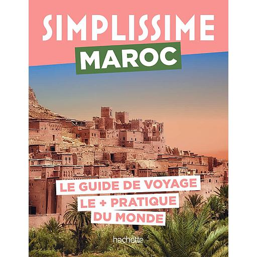Simplissime Maroc  - Le guide de voyage le + pratique du monde