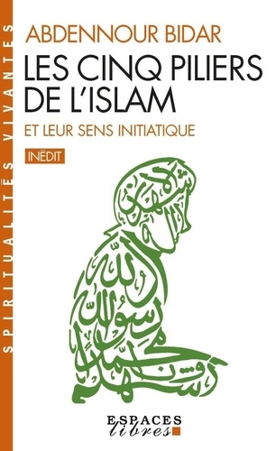 Les Cinq piliers de l'Islam