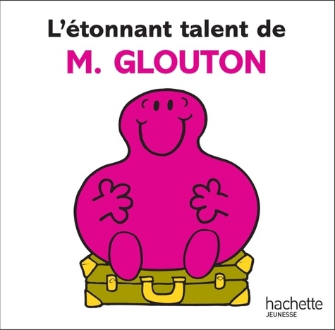 L'étonnant talent de M. Glouton
