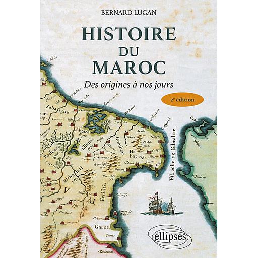Histoire du Maroc - des origines à nos jours NE - 2e édition