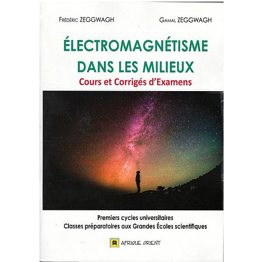 Electromagnétisme dans les milieux cours et corrigés d'examens