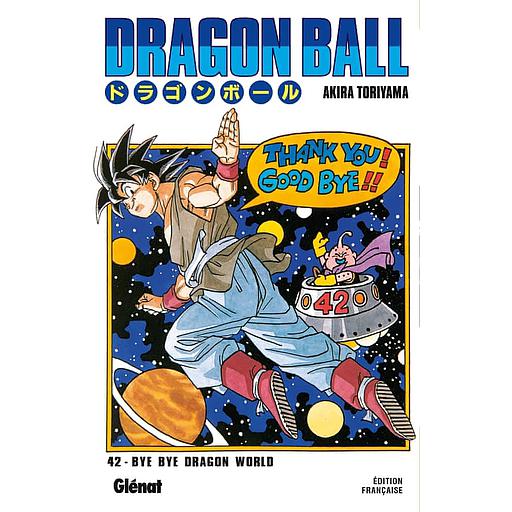Dragon Ball Tome 42 - Bye bye Dragon World