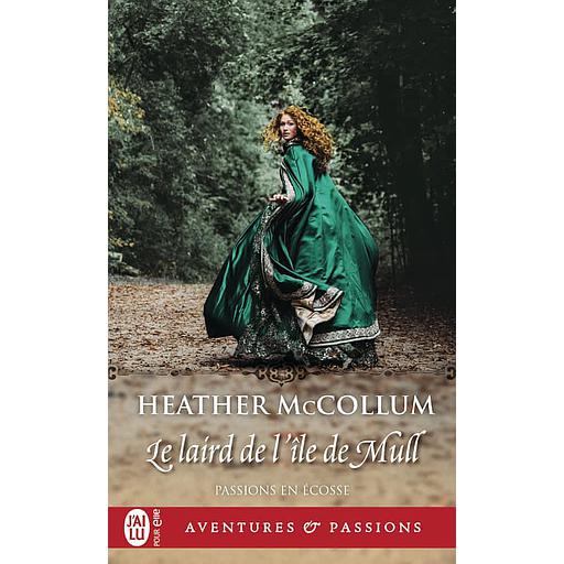 Passions en Ecosse Tome 1 - Le laird de l’île de Mull