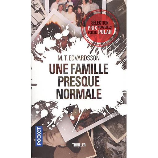 Une famille presque normale