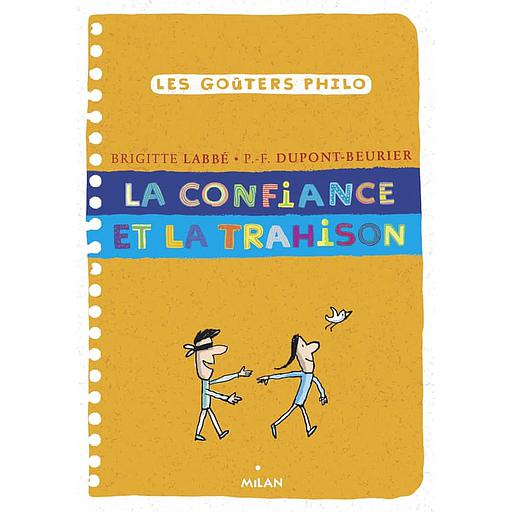 La confiance et la trahison