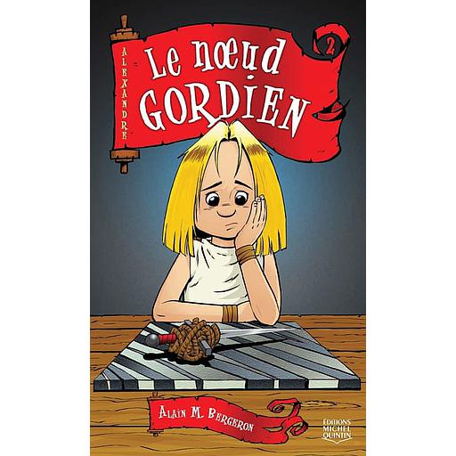 Alexandre - Tome 2,  Le Nœud Gordien