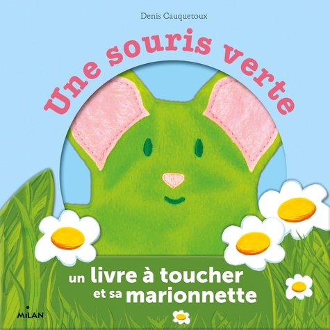 Une souris verte - Un livre à toucher et sa marionnette