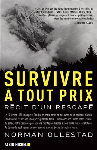 Survivre à tout prix - Récit d'un rescapé