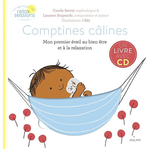 Comptines câlines  - Mon premier éveil bien-être et relaxation