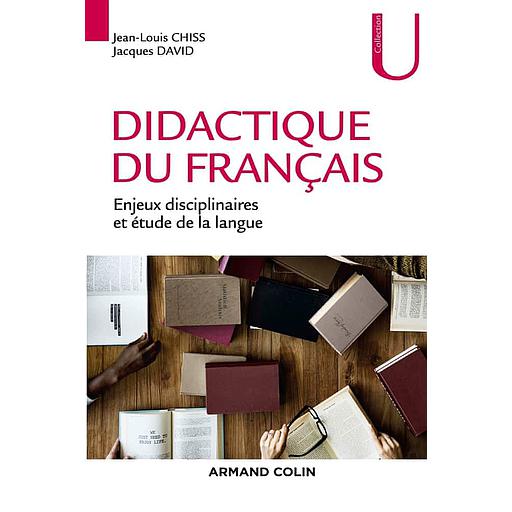 Didactique du français  - Enjeux disciplinaires et étude de la langue