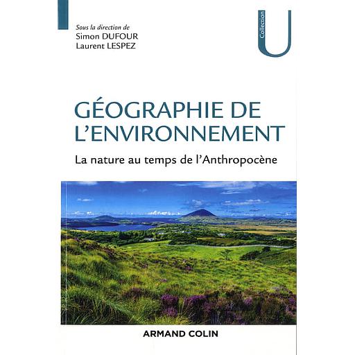 Géographie de l'environnement  - La nature au temps de l'Anthropocène