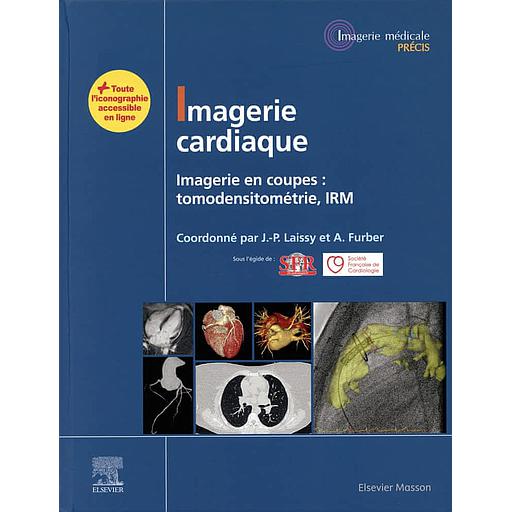 Imagerie cardiaque  - Imagerie en coupes : tomodensitométrie, IRM