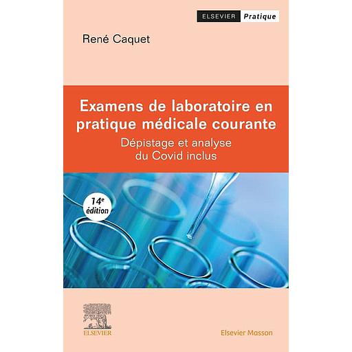 Examens de laboratoire en pratique médicale courante  - Dépistage et analyse du Covid inclus