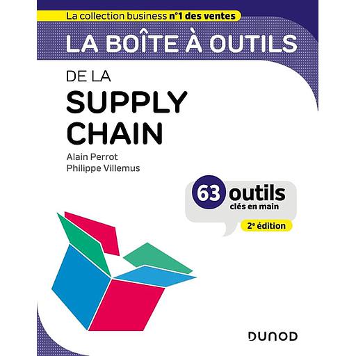 La boîte à outils de la supply chain  - 63 outils clés en mains