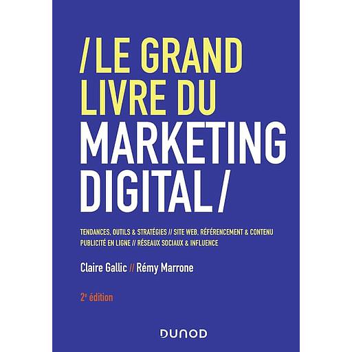 Le grand livre du marketing digital