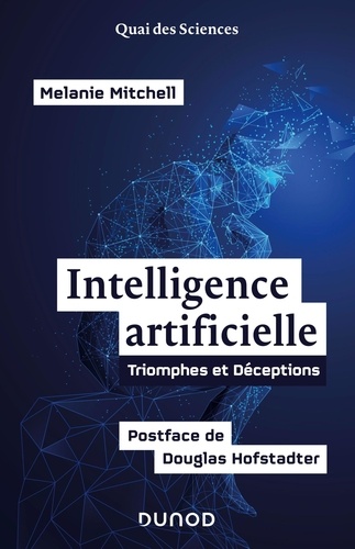 Intelligence artificielle  - Triomphes et déceptions