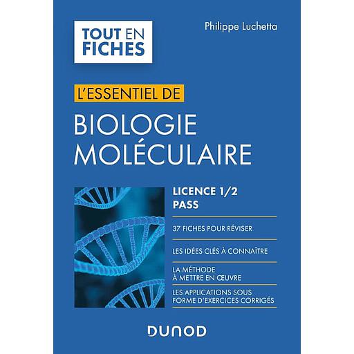 CAMPUS BIOLOGIE MOLECULAIRE - LICENCE 1 / 2 / PASS - L'ESSENTIEL