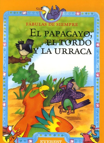 El papagayo, el tordo y la urraca