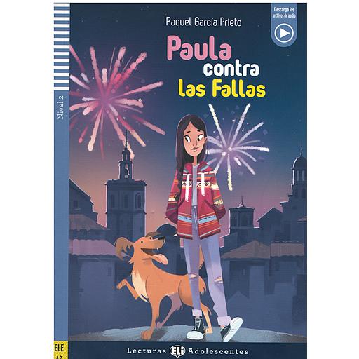 Teen ELI Readers - Spanish: Paula contra las Fallas + downloadable audio