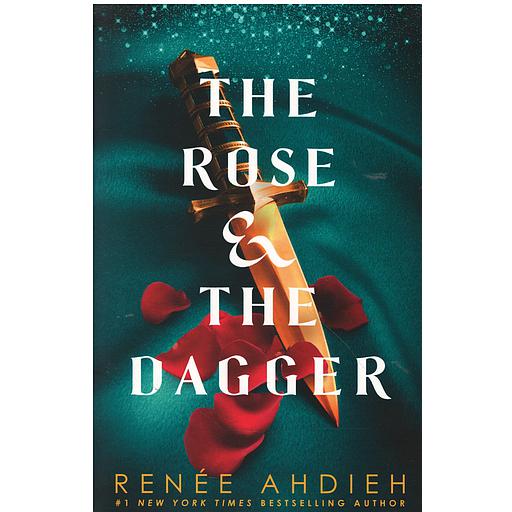 The Rose and the Dagger: The Wrath and the Dawn Book 2