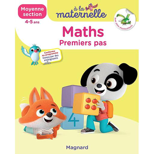 A la maternelle, Maths Moyenne section  - Premiers pas. Avec plein d'autocollants